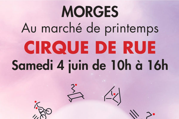 Samedi 4 juin, cirque de rue à Morges